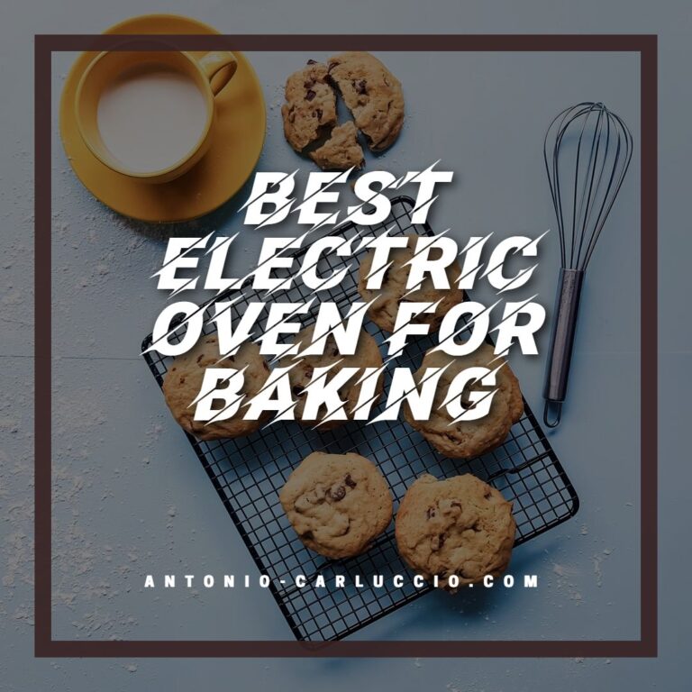 8 Best Electric Oven for Baking 2023 Make Delicious Food Easy
