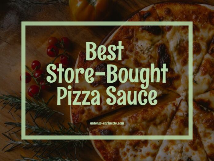 Best Store-Bought Pizza Sauce