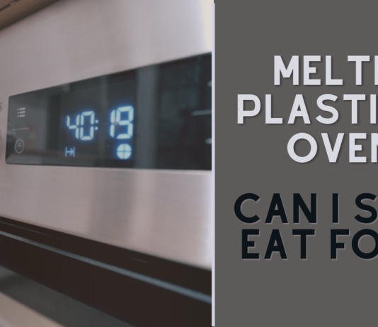 Melted Plastic In Oven Can I Still Eat Food