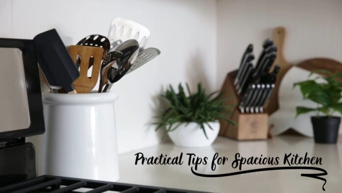 Practical Tips for a Spacious Kitchen