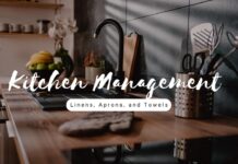 The Ultimate Kitchen Management Guide: Linens, Aprons, and Towels