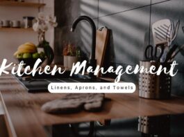 The Ultimate Kitchen Management Guide: Linens, Aprons, and Towels